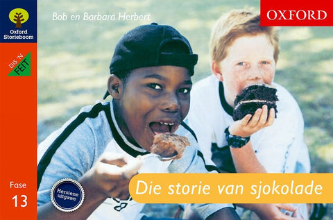 Oxford Storieboom Graad 3 Fase 13: Dis ‘n Feit: Die storie van sjokolade ePDF