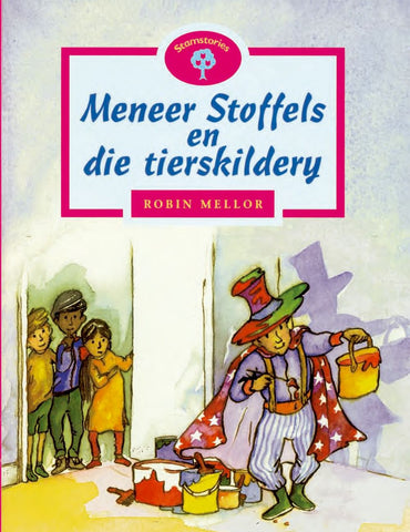 Oxford Storieboom Graad 3 Fase 10: Meneer Stoffels en die tierskildery ePDF