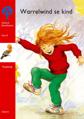 Oxford Storieboom Graad 2 Fase 8: Warrelwind se kind (Hoephoep Tak Fase 4) ePDF