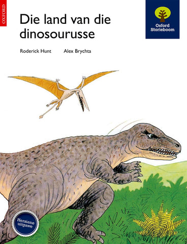 Oxford Storieboom Graad 2 Fase 6: Die land van die dinosourusse ePDF