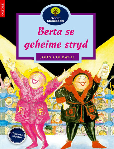 Oxford Storieboom Graad 3 Fase 11: Berta se geheime stryd ePDF