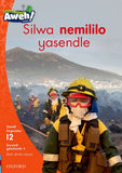 Aweh! IsiXhosa Reading Scheme Grade 3 Level 12 Reader 3 Silwa nemililo yasendle