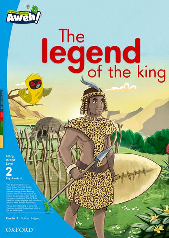 Aweh! English Gr1 L2 Big Book 5 The legend of the king, Alisha's Africa Day The legend of the king and Alisha's Africa Day