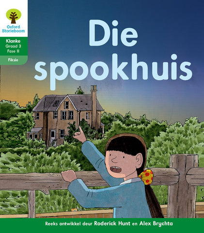 Oxford Storieboom Klanke Fiksie Boek 21 Graad 3 Fase 11: Die spookhuis ePDF