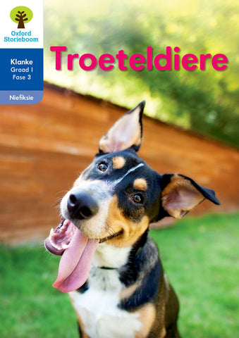 Oxford Storieboom Klanke Niefiksie Boek 24 Graad 1 Fase 3: Troeteldiere ePDF