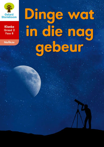 Oxford Storieboom Klanke Niefiksie Boek 36 Graad 2 Fase 8: Dinge wat in die nag