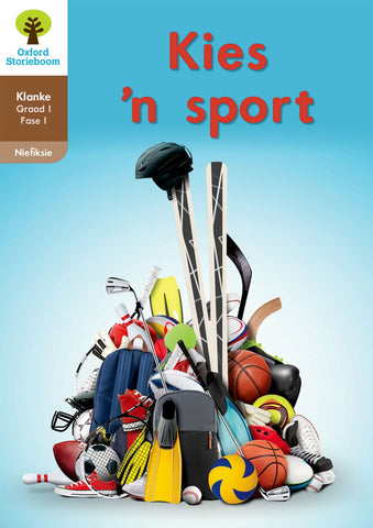 Oxford Storieboom Klanke Niefiksie Boek 8 Graad 1 Fase 1: Kies ‘n sport ePDF