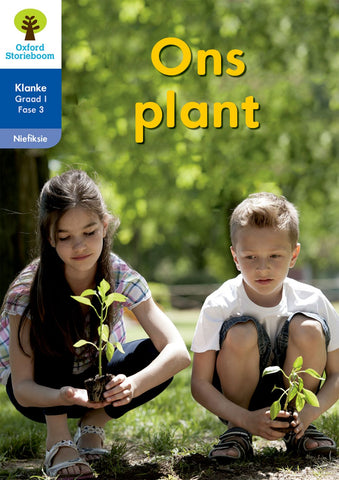 Oxford Storieboom Klanke Niefiksie Boek 28 Graad 1 Fase 3: Ons plant ePDF