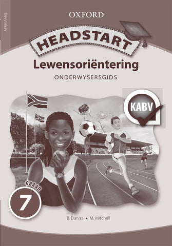Headstart Lewensorintering Graad 7 Onderwysersgids ePDF