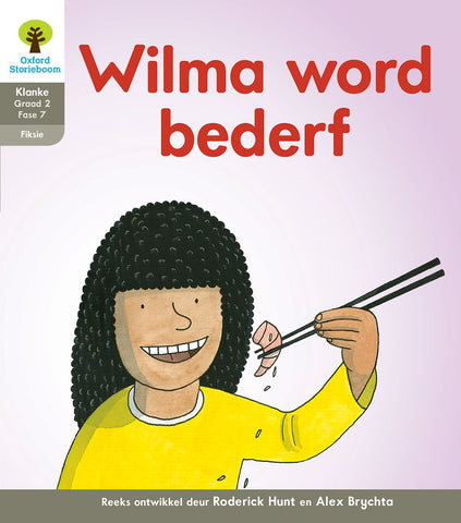 Oxford Storieboom Klanke Fiksie Boek 29 Graad 2 Fase 7: Wilma word bederf ePDF