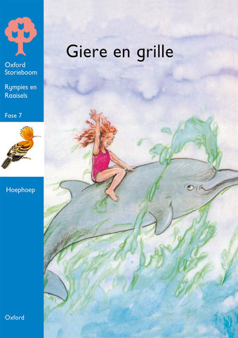 Oxford Storieboom Graad 2 Fase 7: Giere en grille (Hoephoep Tak Fase 3) ePDF
