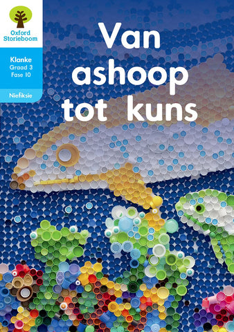 Oxford Storieboom Klanke Niefiksie Boek 18 Graad 3 Fase 10: Van ashoop tot kuns