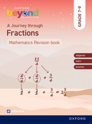Oxford Beyond Maths: Fractions Grade 7-9