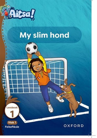 Aitsa! Graad 1 Vlak 1 Leesboek 1: My slim hond