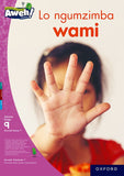 Aweh! IsiZulu Home Language Grade 3 Level 9 Big Book 2 Lo ngumzimba wami