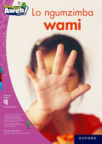 Aweh! IsiZulu Home Language Grade 3 Level 9 Big Book 2 Lo ngumzimba wami