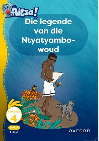 Aitsa! Graad 1 Vlak 4 Leesboek 4: Die legende van die Lelie-woud