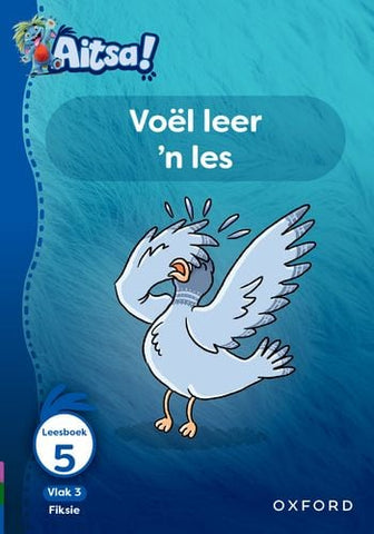 Aitsa! Graad 1 Vlak 3 Leesboek 5: Vol leer ‘n les