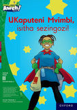Aweh! IsiZulu Reading Scheme Grade 3 Level 11 Big Book 2 UKaputeni Mvimbi, isitha sezingozi!