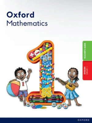Oxford Maths Grade 1 Teacher’s Guide