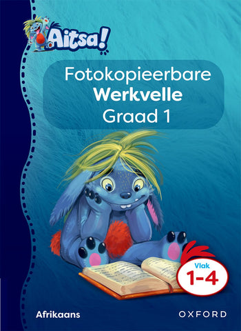 Aitsa! Graad 1 Vlak 1 tot 4 Fotokopieerbare Werkvelle