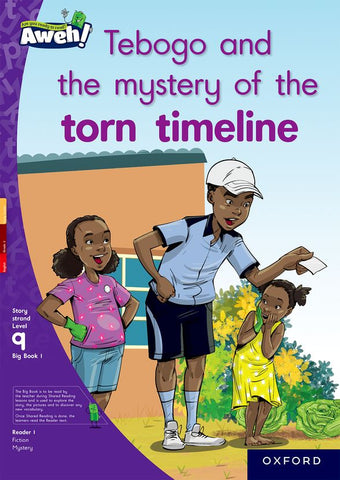 Aweh! English Grade 3 Level 9 Big Book 1 Tebogo and the mystery of the torn timeline