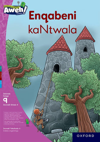 Aweh! IsiZulu Home Language Grade 3 Level 9 Big Book 1 Enqabeni kaNtwala