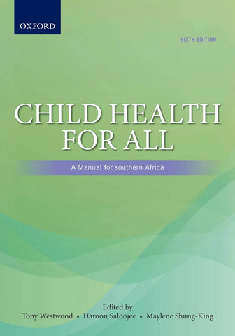 Child Health for All: A Manual for southern Africa, 6e (e-book)