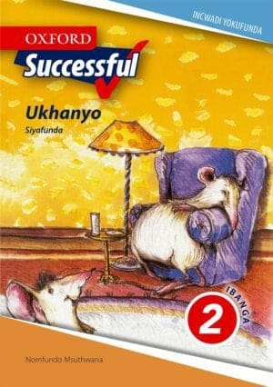 Oxford Successful Ukhanyo IBanga 2 Incwadi yokufunda: Siyafunda
