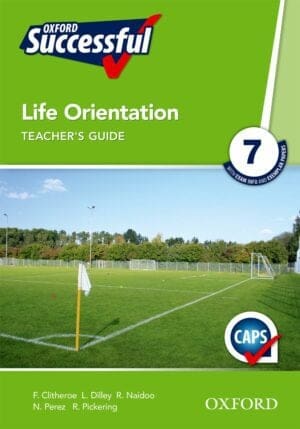 Oxford Successful Life Orientation Grade 7 Teacher's Guide (CAPS)