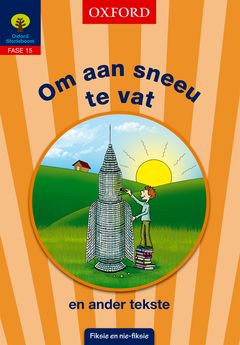 Storieboom Graad 5 Fase 15 Boek 4 Om aan sneeu te vat en ander tekste (Approved)