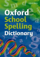 Oxford School Spelling Dictionary