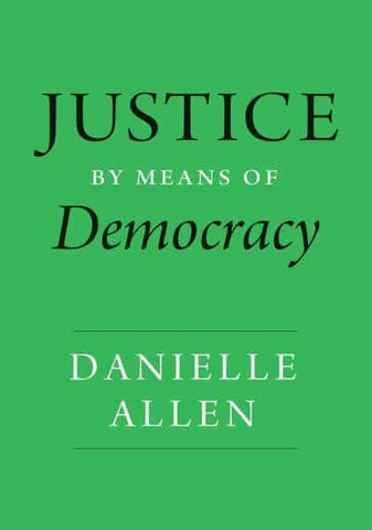 JUSTICE BY MEANS OF DEMOCRACY