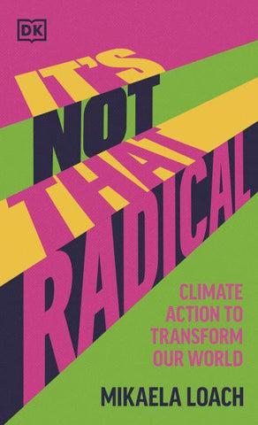 ITS NOT THAT RADICAL
