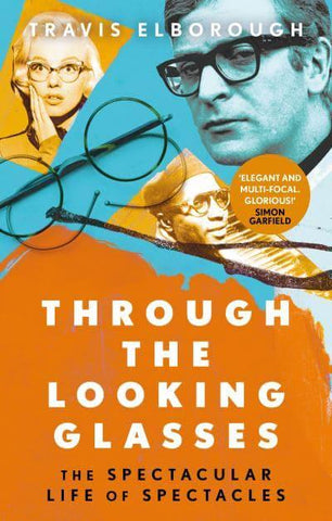 THROUGH THE LOOKING GLASSES