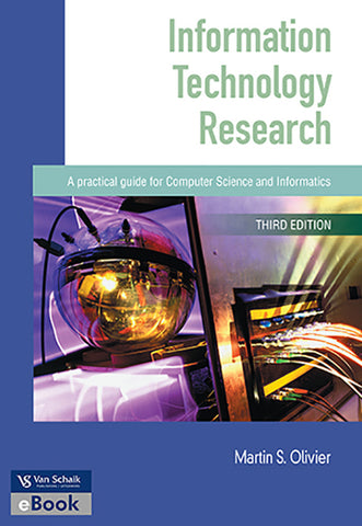 Information technology research – a practical guide for computer science and informatics 3/e (e-book)