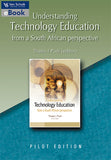 Understanding technology education from a South African perspective (pilot) (ePub)