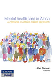 Mental health care in Africa - a practical; evidence-based approach. (e-book)