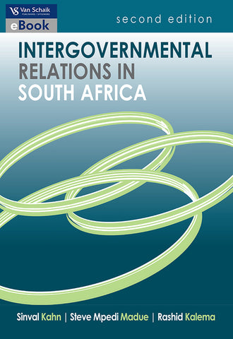 Intergovernmental relations in South Africa 2/e (e-Pub).