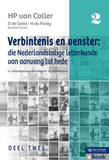 Verbintenis en venster: Die Nederlandstalige letterkunde van aanvang tot hede 'n Literatuurgeskiedenis in Afrikaans Deel 2 (ePub)