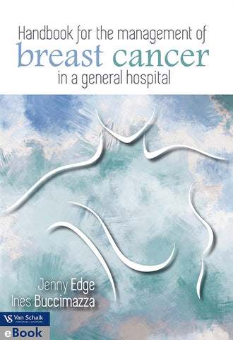 Handbook for the management of breast cancer in a general hospital