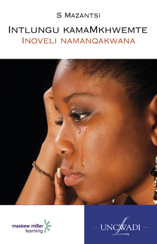 Intlungu kamaMkhwemte (IsiXhosa Home Language Grade 8: Novel) ePDF (1 ...