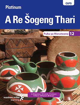 Platinum A Re Šogeng Thari (Sepedi HL) Grade 12 Learner's Book ePDF (1-year licence)