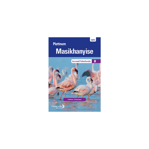 Platinum Masikhanyise (IsiXhosa HL) Grade 8 Reader ePDF (1-year licence)