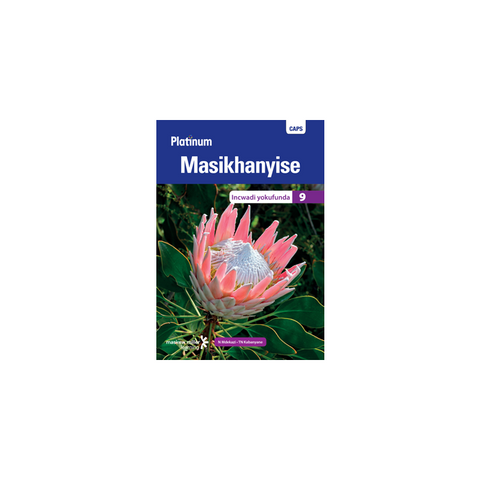 Platinum Masikhanyise (IsiXhosa HL) Grade 9 Reader ePDF (1-year licence)