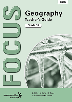 Focus Geography Grade 10 Teacher's Guide ePDF (1-year licence)