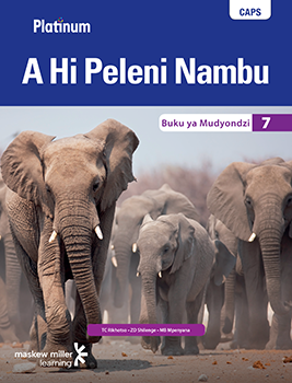 Platinum A Hi Peleni Nambu (Xitsonga HL) Grade 7 Learner's Book ePDF