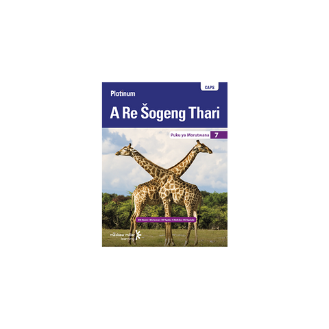 Platinum A Re Šogeng Thari (Sepedi HL) Grade 7 Learner's Book ePDF (1-year licence)