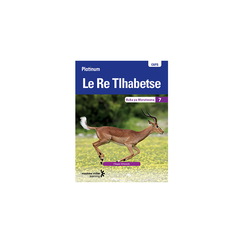 Platinum Le Re Tlhabetse (Setswana HL) Grade 7 Learner's Book ePDF (1-year licence)