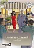 Uthando Lunzima (IsiXhosa Home Language Grade 7: Novel) ePDF (1-year licence)